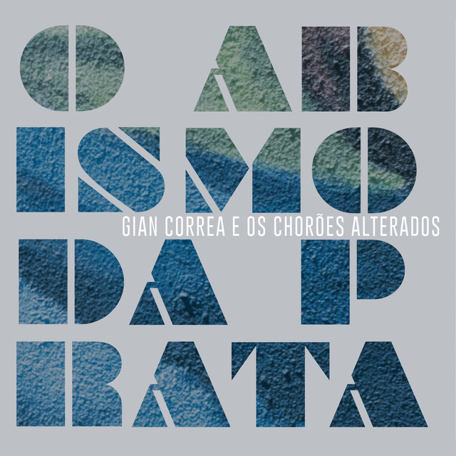 Capa do álbum O Abismo da Prata, de Gian Correa e Os Chorões Alterados